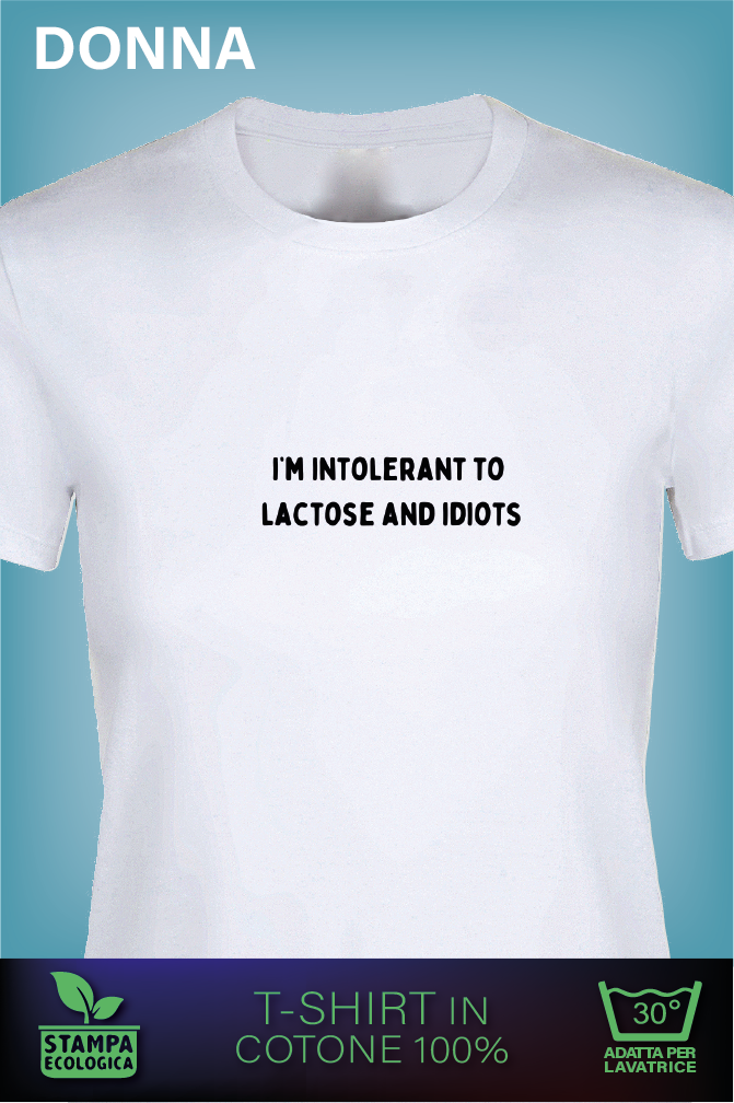 I'm Intolerant to Lactose and Idiots - minimal